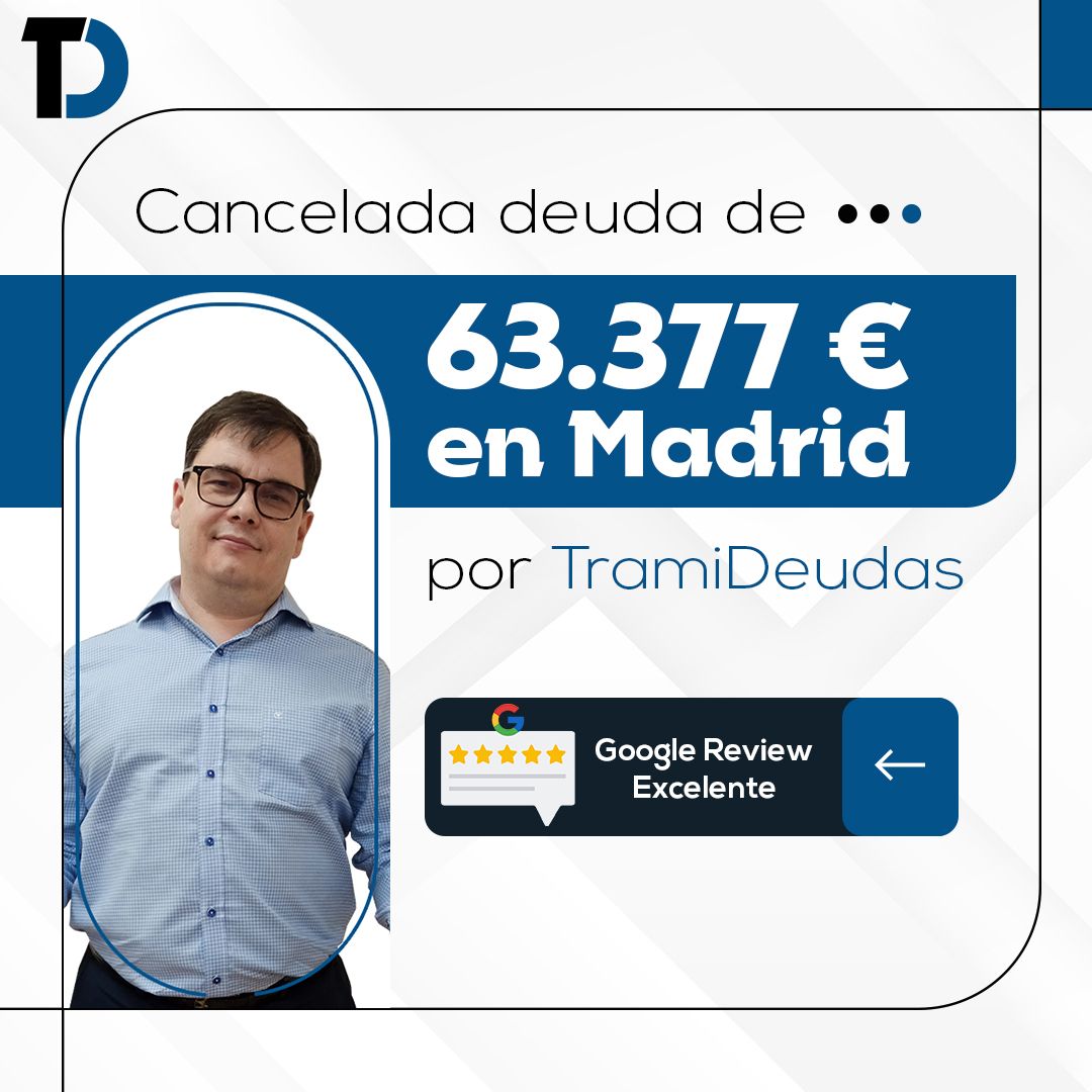 TramiDeudas cancela 63.377€ en Madrid con la Ley de Segunda Oportunidad 1 TramiDeudas cancela 63.377? en Madrid con la Ley de Segunda Oportunidad