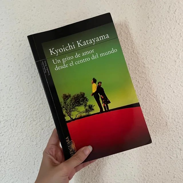 Un grito de amor desde el centro del mundo de Kyoichi Katayama