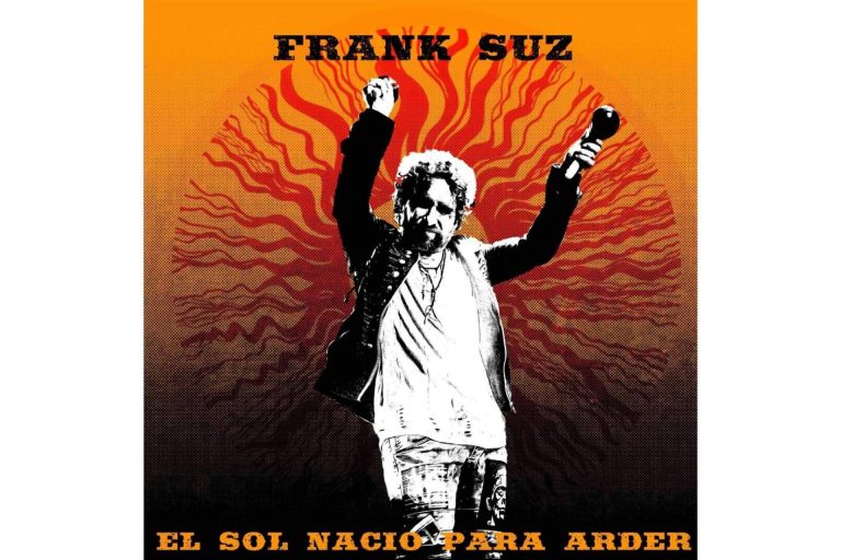 El título que da pistoletazo de salida al primero de los tres singles del nuevo álbum de Frank Suz, ‘El sol nació para arder’