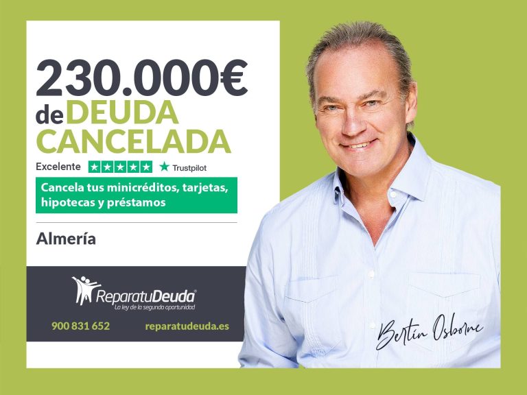 Repara tu Deuda Abogados cancela 230.000€ en Almería (Andalucía) con la Ley de Segunda Oportunidad