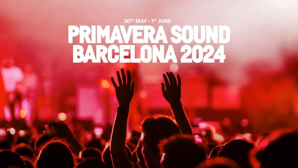 Preparativos Para El Primavera Sound 2024: Novedades, Descuentos Y Más