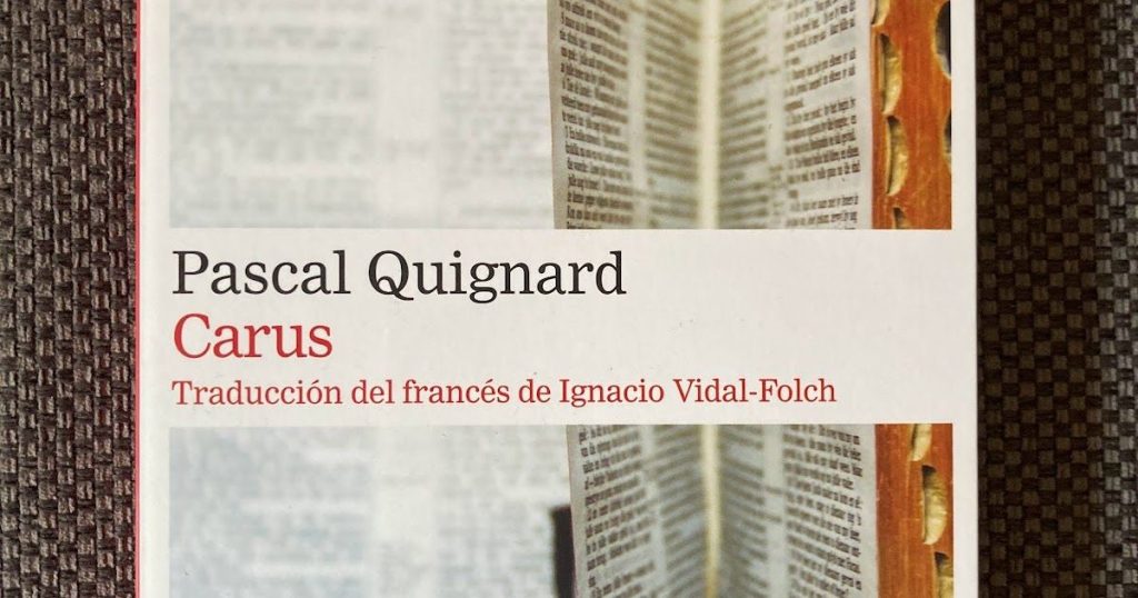 Carus De Pascal Quignard