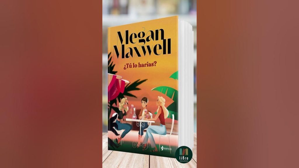 ¿Tú Lo Harías? De Megan Maxwell
