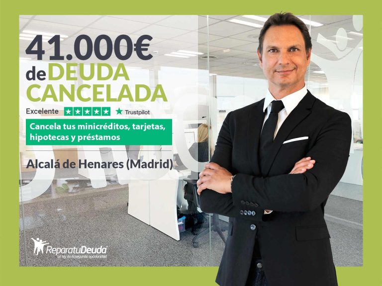 Repara tu Deuda Abogados cancela 41.000€ en Alcalá de Henares (Madrid) con la Ley de Segunda Oportunidad