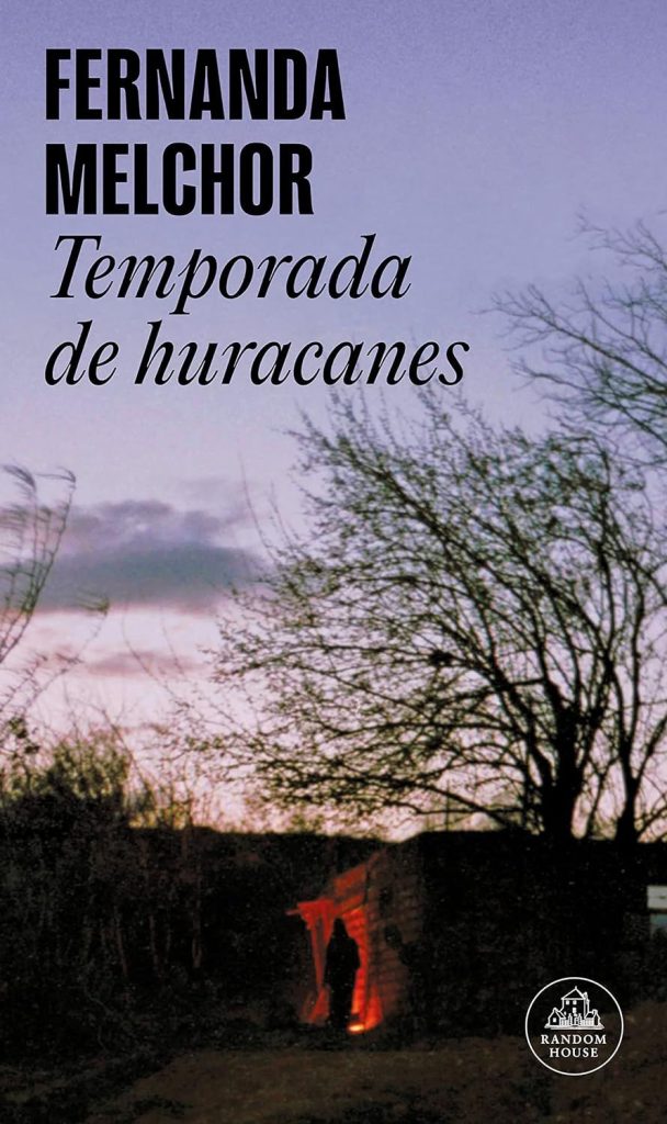 Compra El Impactante Libro De Fernanda Melchor, &Quot;Temporada De Huracanes&Quot;, En Amazon Y La Casa Del Libro.