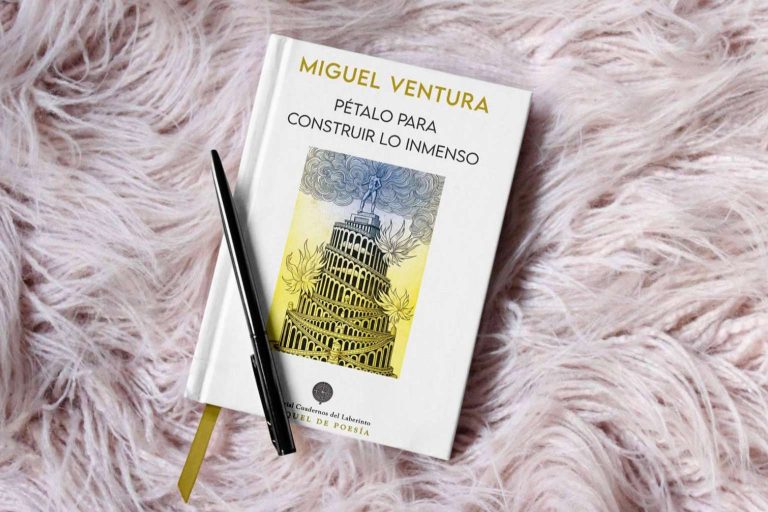 ‘Pétalo para construir lo inmenso’; la poesía de Miguel Ventura y el enigma de la vida