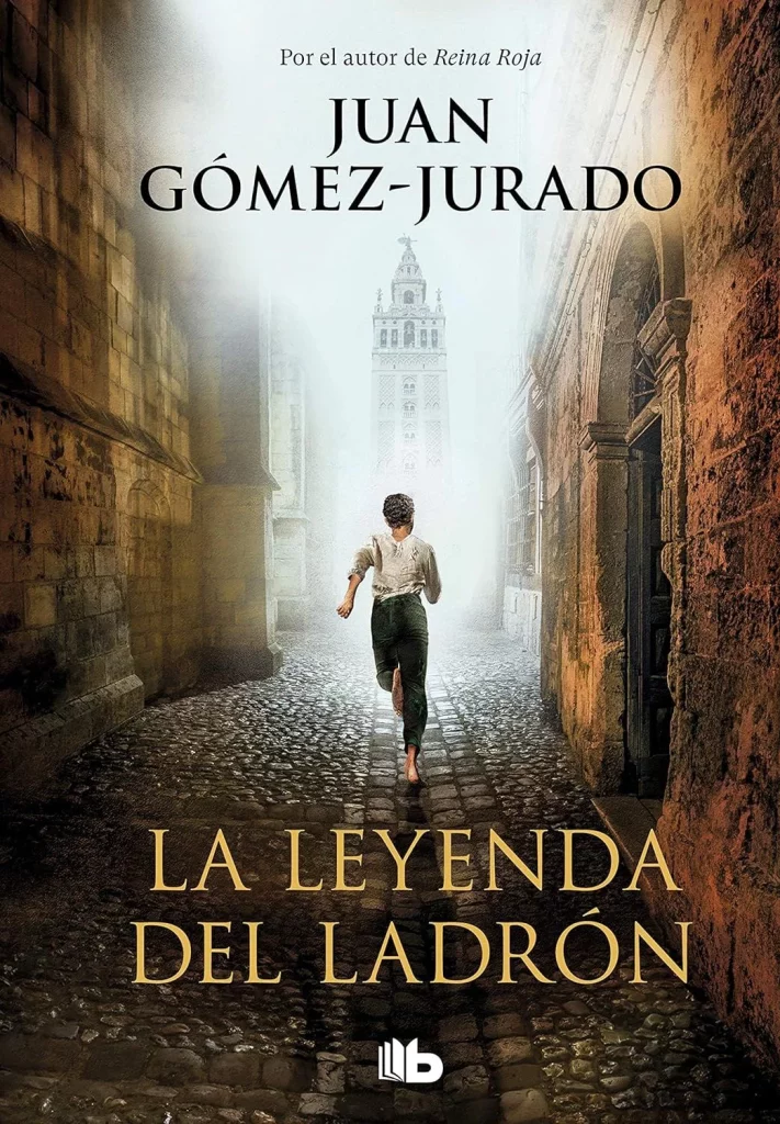La Leyenda Del Ladrón De Juan Gómez-Jurado 