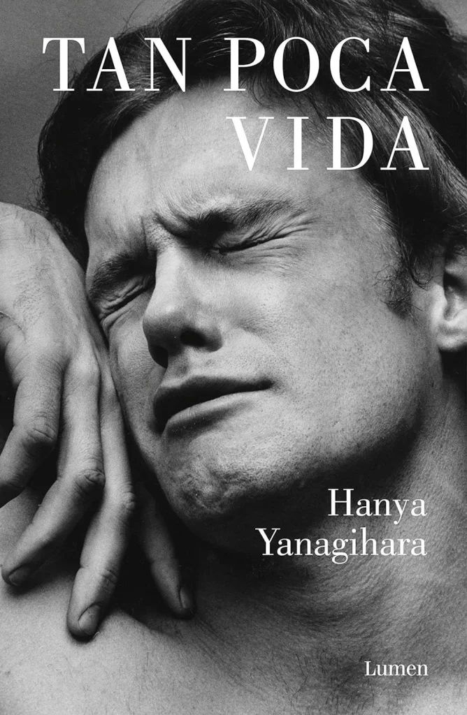 Tan Poca Vida De Hanya Yanagihara 