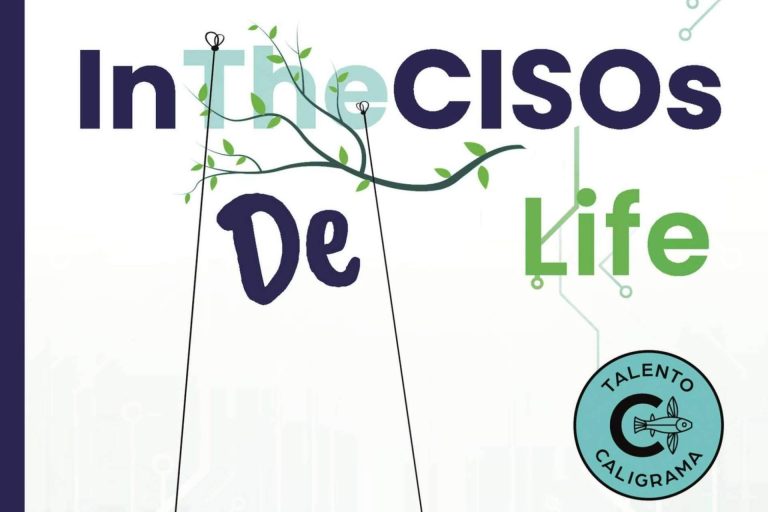 El universo secreto de la ciberseguridad desde una perspectiva única y divertida, en ‘IntheCISOs Life’