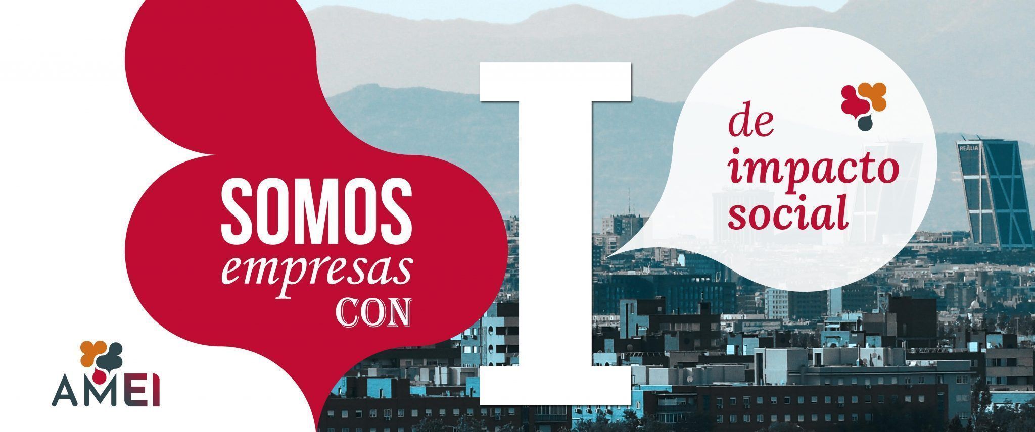 AMEI lanza una campaña titulada 'Somos Empresas con "i"' 1 AMEI Somos empresas con i de Impacto Social 1 1 1