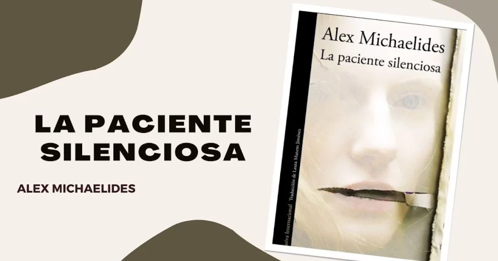 Alicia Berenson: La Paciente Silenciosa Que Desata El Misterio