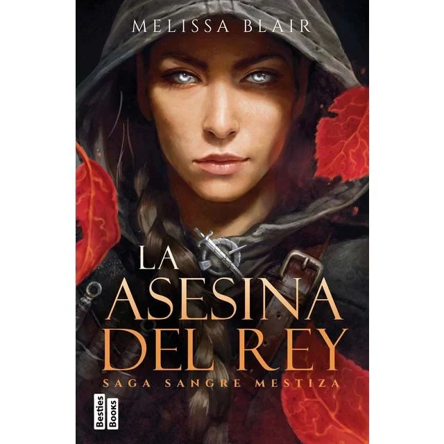 La Asesina Del Rey: Intriga Y Magia En Un Reino Dividido