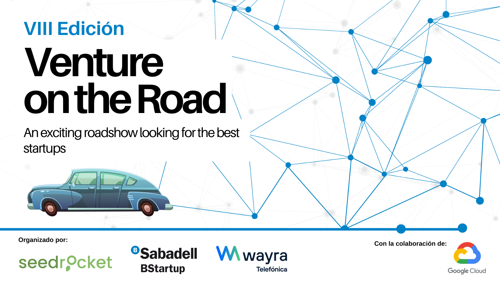 BStartup, SeedRocket y Wayra buscan las startups más disruptivas por toda la geografía española 1 Cartel VIII VOR general